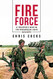 Fire Force: A Trooper's War In The Rhodesian Light Infantry