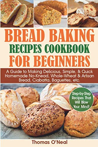 Bread Baking Recipes Cookbook for Beginners
