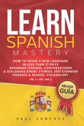 Learn Spanish Mastery Volume 1 and 2