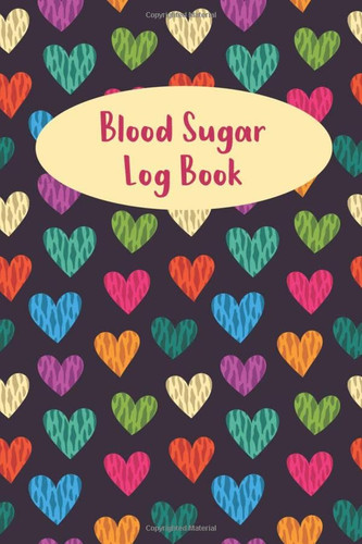 Blood Sugar Log Book: Daily Diabetic Glucose Tracker Journal Book