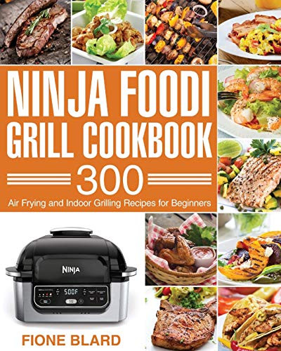 Ninja Foodi Grill Cookbook by Fione Blard