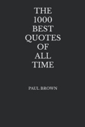 1000 Best Quotes Of All Time