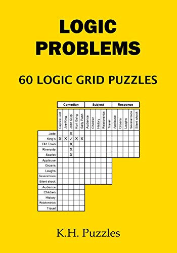 Logic Problems: 60 Logic Grid Puzzles