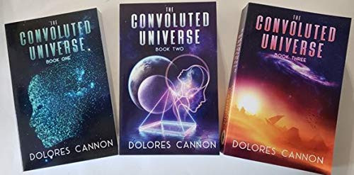 Delores Cannon CONVOLUTED UNIVERSE