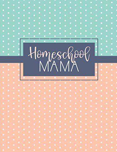 Homeschool Mama: Daily Assignment Tracker and Record Planner Book