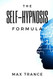 Self-Hypnosis Formula