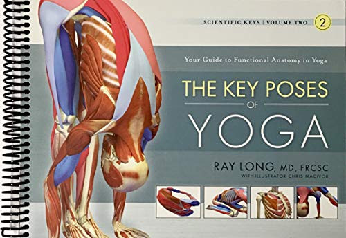 Key Poses of Yoga: Scientific Keys Volume 2