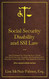 Social Security Disability and SSI Law