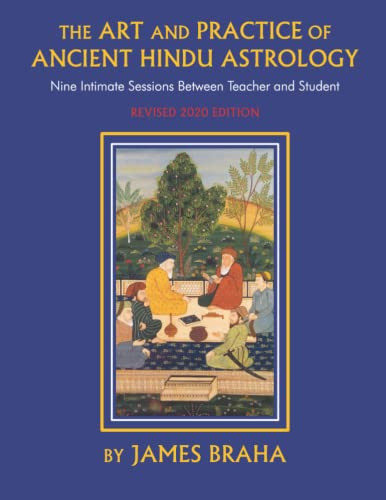 Art and Practice of Ancient Hindu Astrology