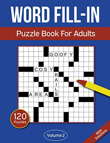 Word Fill In Puzzle Book For Adults Volume 2