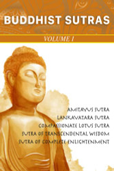 Buddhist Sutras: Volume 1 (A Collection of Buddhist Sutras)