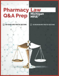 Pharmacy Law Q&A Prep: Michigan MPJE