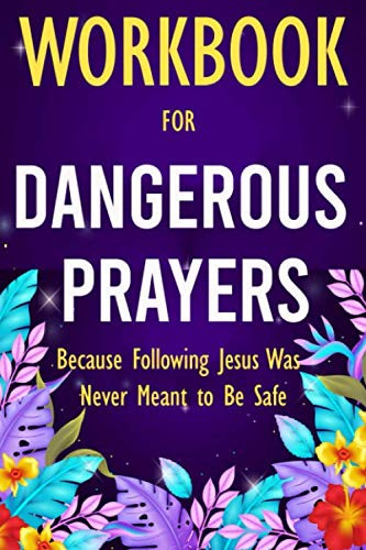 Workbook for Dangerous Prayers