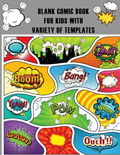 Blank Comic Book for Kids With Variety of Templates by B Bern