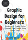 Graphic Design for Beginners