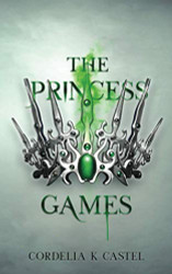 Princess Games: A young adult dystopian romance