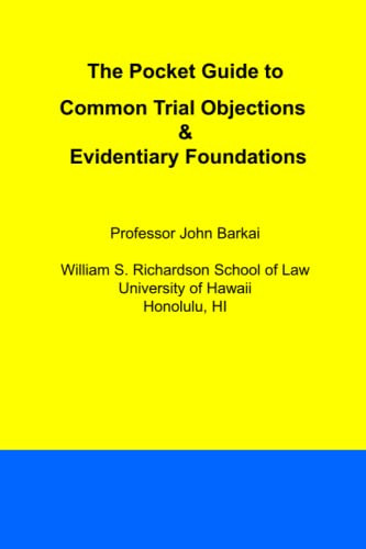 Pocket Guide to Common Trial Objections & Evidentiary