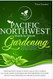 Pacific Northwest Month-by-Month Gardening