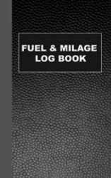 Mileage and Gas Log Book