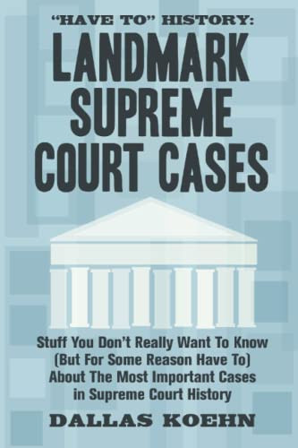 "Have To" History: Landmark Supreme Court Cases: Stuff You Don't