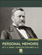 Personal Memoirs of U. S. Grant Complete [Volumes 1 & 2]