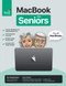 MacBook For Seniors: The senior-focused instruction manual for MacBook