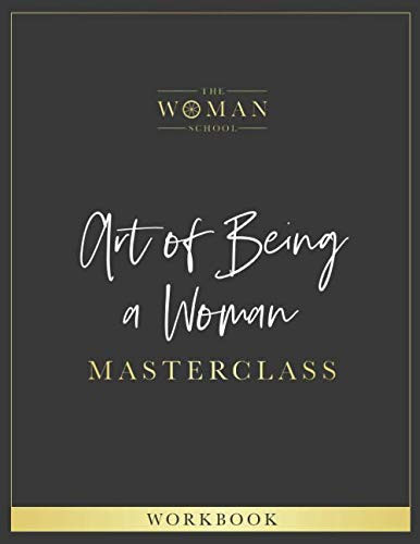 Art of Being a Woman Masterclass Workbook