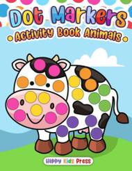 Dot Markers Activity Book Animals: Do a dot page a day
