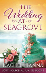Wedding At Seagrove (South Carolina Sunsets)