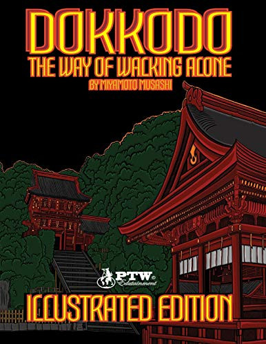 Dokkodo "The Way of Walking Alone" by Miyamoto Musashi Illustrated