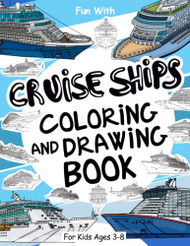 Cruise Ships Coloring and Drawing Book