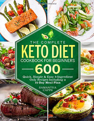 Complete Keto Diet Cookbook For Beginners