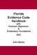 Florida Evidence Code Handbook with Common Objections & Evidentiary