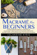 Macrami for Beginners