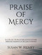 Praise of Mercy: A collection of beloved hymn arrangements