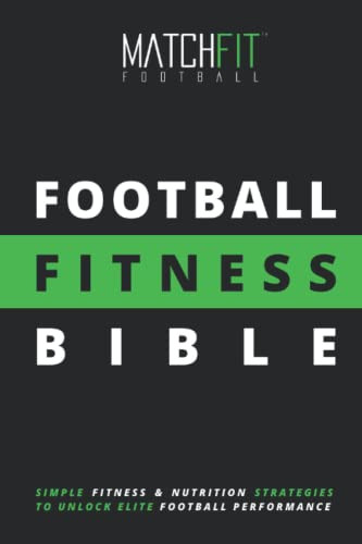 Football Fitness Bible