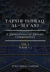 Tafsir Ishraq Al-Ma'ani - Vol I - Surah 1-3