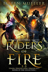 Riders of Fire Books 1-3: Ezaara Dragon Hero Dragon Rift