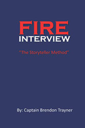 Fire Interview: The Storyteller Method
