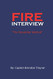 Fire Interview: The Storyteller Method Fire Interview: The Storyteller Method