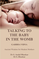 TALKING TO THE BABY IN THE WOMB - GARBHA VIDYA