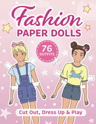 Cut out paper dolls: Fashion paper dolls for daughter or
