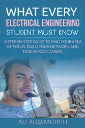 What Every Electrical Engineering Student Must Know