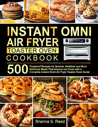Instant Omni Toaster Oven Air Fryer Cookbook (Paperback)