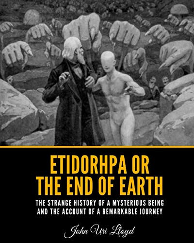 Etidorhpa or the End of Earth