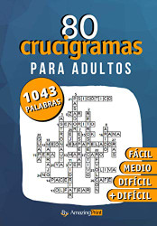 80 Crucigramas para adultos: 1043 palabras a descubrir - Spanish