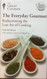 Everyday Gourmet Rediscovering the Lost Art of Cooking