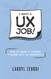 I want a UX job! How to make a career change into UX research