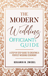 Modern Wedding Officiant's Guide