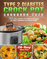 Type 2 Diabetes Crock Pot Cookbook 2020